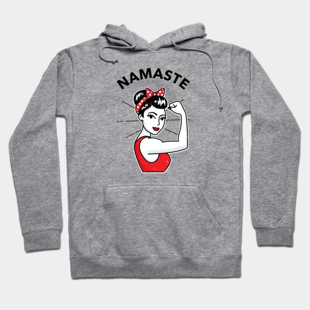 Namaste Rosie the Riveter Style Hoodie by DesignIndex